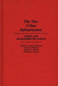 The New Urban Infrastructure