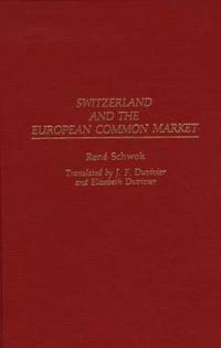 Switzerland and the European Common Market
