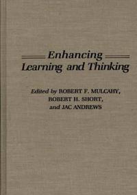 Enhancing Learning and Thinking