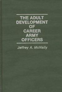 The Adult Development of Career Army Officers