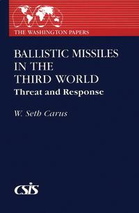 Bokomslag for "Ballistic Missiles in the Third World"