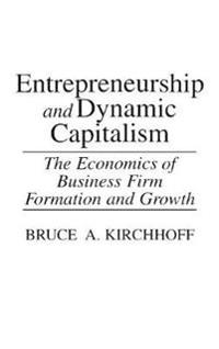 Entrepreneurship and Dynamic Capitalism