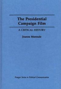 Bokomslag för "The Presidential Campaign Film"