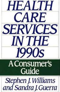 Health Care Services in the 1990s