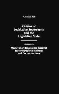 Origins of Legislative Sovereignty and the Legislative State