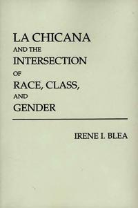 Kirjan kansi "La Chicana and the Intersection of Race, Class, and Gender"
