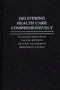 Delivering Health Care Comprehensively