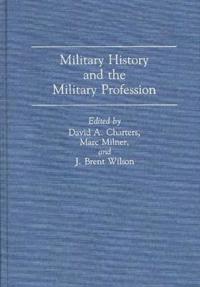 Military History and the Military Profession