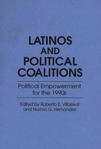 Latinos and Political Coalitions