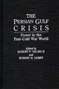 The Persian Gulf Crisis