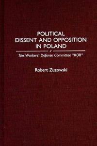 Political Dissent and Opposition in Poland