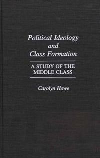 Political Ideology and Class Formation