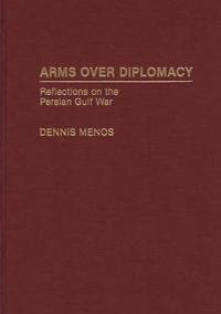 Arms Over Diplomacy