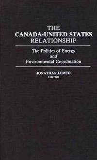 The Canada-United States Relationship