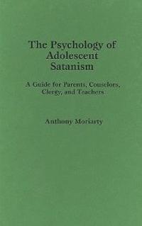 The Psychology of Adolescent Satanism