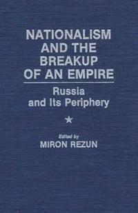 Nationalism and the Breakup of an Empire