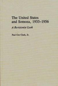 The United States and Somoza, 1933-1956