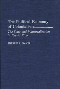 The Political Economy of Colonialism