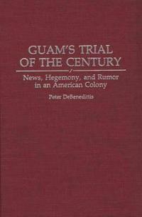 Guam's Trial of the Century