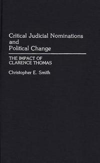 Critical Judicial Nominations and Political Change