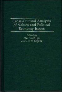 Cross-Cultural Analysis of Values and Political Economy Issues