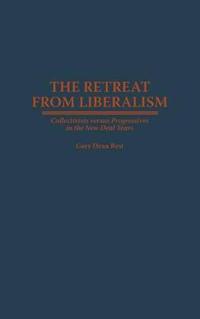 The Retreat from Liberalism
