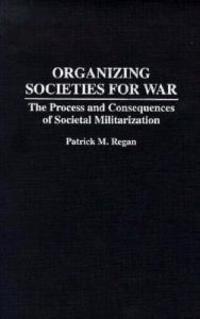 Organizing Societies for War