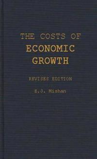 The Costs of Economic Growth