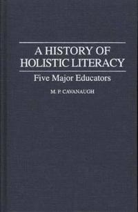 A History of Holistic Literacy