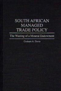 South African Managed Trade Policy
