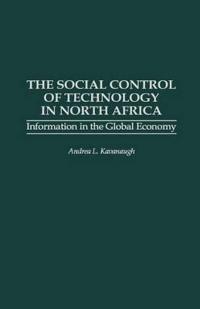The Social Control of Technology in North Africa