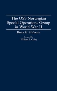 The OSS Norwegian Special Operations Group in World War II