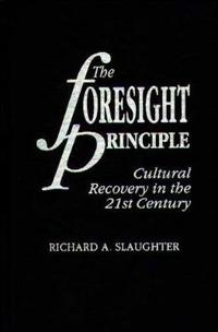 The Foresight Principle