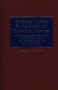 Statistical Models for the Social and Behavioral Sciences