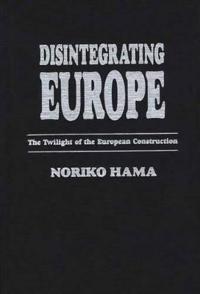 Disintegrating Europe