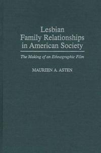 Lesbian Family Relationships in American Society