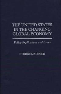 The United States in the Changing Global Economy