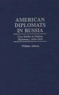 American Diplomats in Russia