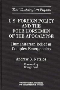 Bokomslag för "U.S. Foreign Policy and the Four Horsemen of the Apocalypse"