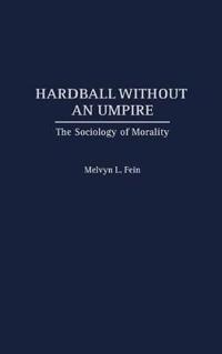 Hardball Without an Umpire
