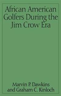 African American Golfers During the Jim Crow Era