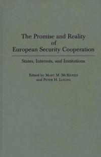 The Promise and Reality of European Security Cooperation