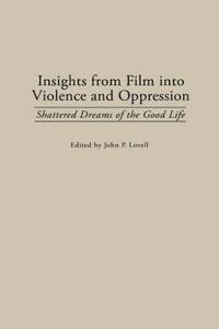 Insights from Film into Violence and Oppression