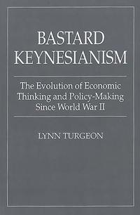 Bastard Keynesianism