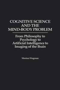 Cognitive Science and the Mind-Body Problem