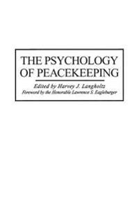 The Psychology of Peacekeeping