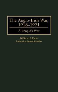 The Anglo-Irish War, 1916–1921