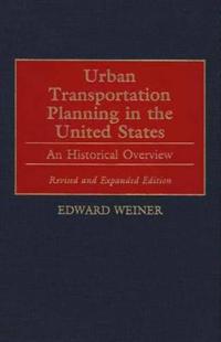 Urban Transportation Planning in the United States