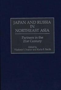 Japan and Russia in Northeast Asia