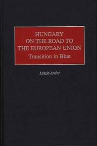 Hungary on the Road to the European Union